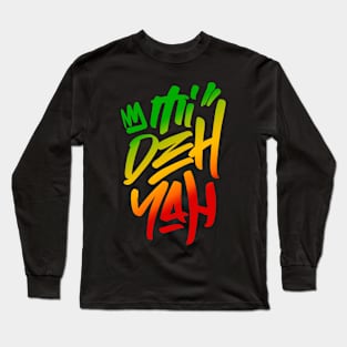 Mi Deh Yah Rasta Saying Graffiti Tag Style Rasta Colors Reggae Long Sleeve T-Shirt